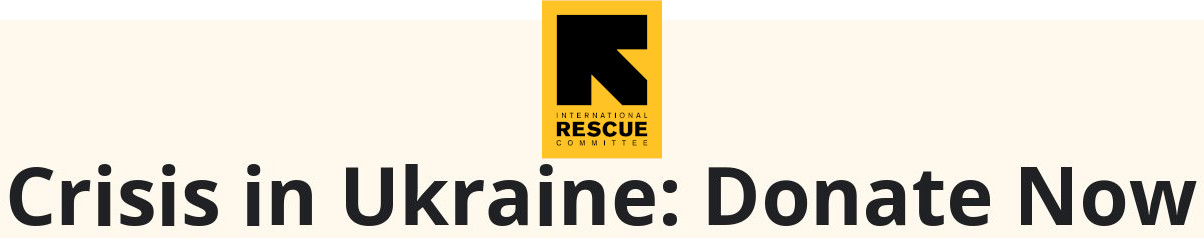 International Rescue Committee - Ukraine Crisis